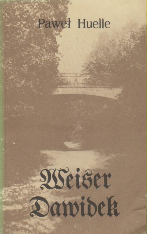 kładka książki Pawla Huelle Weiser Dawidek