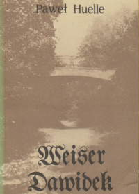 kładka książki Pawla Huelle Weiser Dawidek